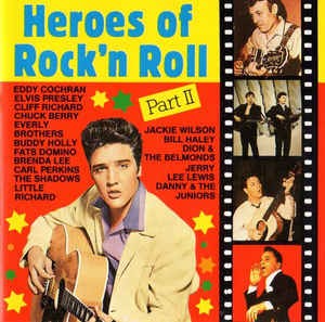 Heroes of Rock ’n Roll Part 2
