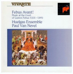 Febus Avant! Music at the Court of Gaston Febus (1331-1391)