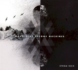 Mountains Become Machines