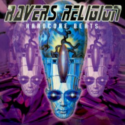 Ravers Religion: Hardcore Beats