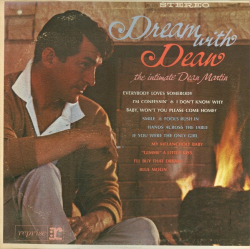 Dream With Dean: The Intimate Dean Martin