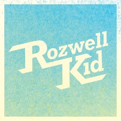 The Rozwell Kid LP