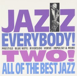Jazz Everybody! Two! All Of The Best Jazz
