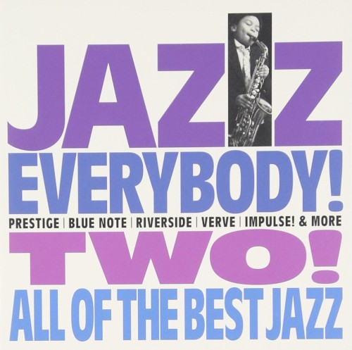 Jazz Everybody! Two! All Of The Best Jazz
