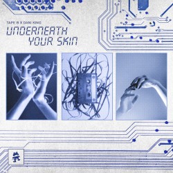 Underneath Your Skin