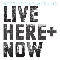 Live: Here + Now