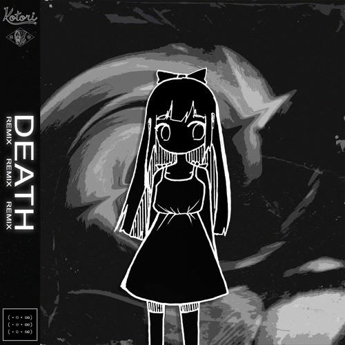 DEATH (Kotori Remix)