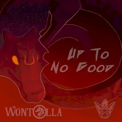 Up to No Good