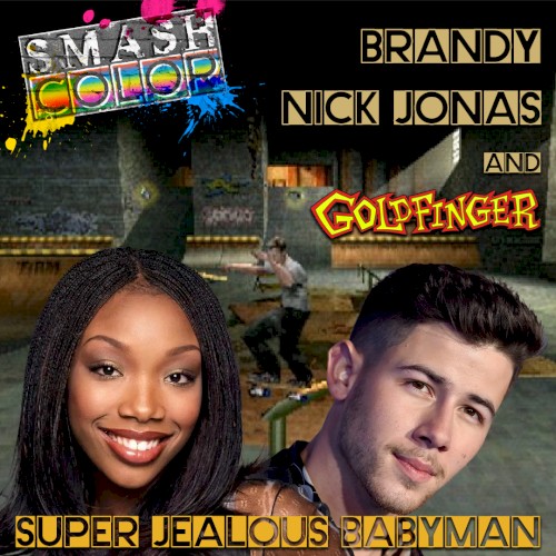 Super Jealous Babyman (Brandy vs. Nick Jonas vs. Goldfinger)