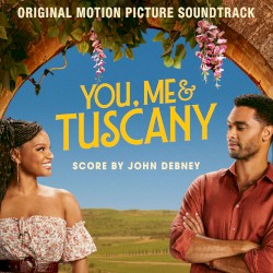 You, Me & Tuscany: Original Motion Picture Soundtrack