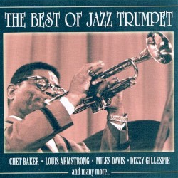 The Sounds of Jazz: The Best of Jazz Trumpet