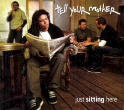 Just Sitting Here
