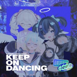 KEEP ON DANCING