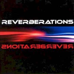 Reverberations