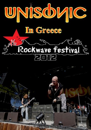Unisonic - Unisonic In Greece (Rockwave Festival 2012)