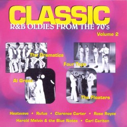 Classic R&B Oldies From the 70’s, Volume 2