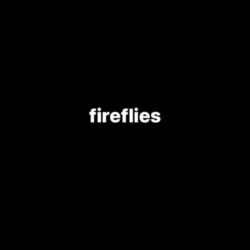 Fireflies
