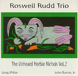 The Unheard Herbie Nichols Vol. 2