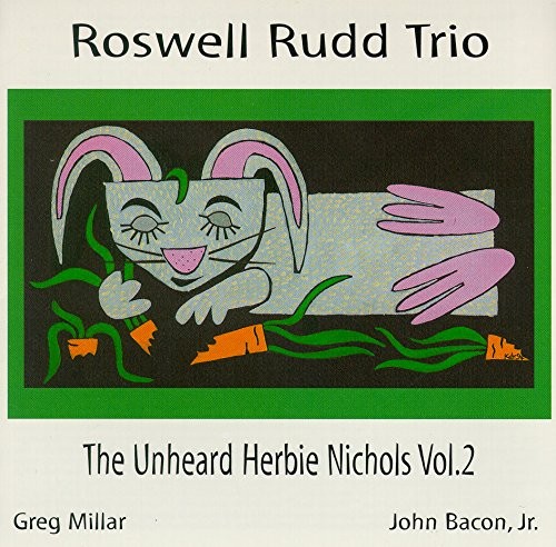 The Unheard Herbie Nichols Vol. 2