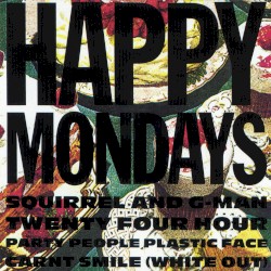 Squirrel and G‐Man Twenty Four Hour Party People Plastic Face Carnt Smile (White Out)