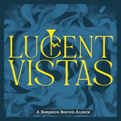 Lucent Vistas
