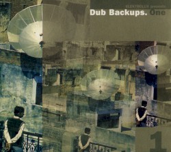 Elektrolux Presents Dub Backups.One