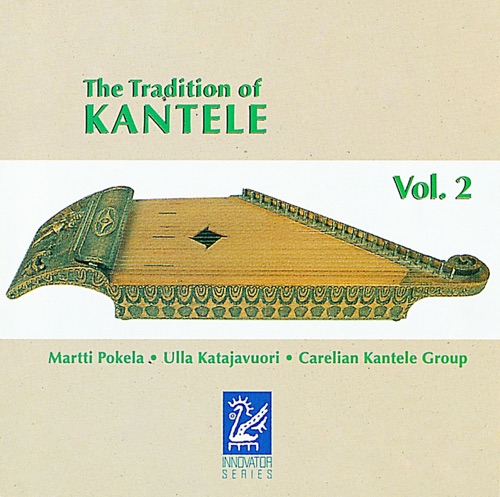 The Tradition Of Kantele Vol. 2