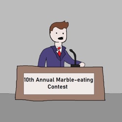 Marble-Eating Contest