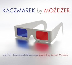 Kaczmarek by Możdżer: Jan A.P. Kaczmarek film scores played by Leszek Możdżer
