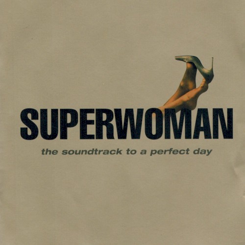 Superwoman: The Soundtrack to a Perfect Day