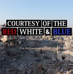 Courtesy of the Red, White & Blue (The Angry American)