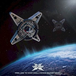 Prelude to War (Hollywood Burns Remix)