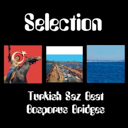 Bosporus Bridges Saz Beat Selection * Turkish Funk