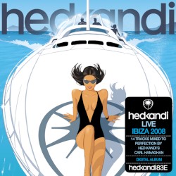 Hed Kandi: Live Ibiza 2008