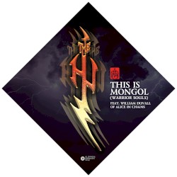 This Is Mongol (Warrior Souls)