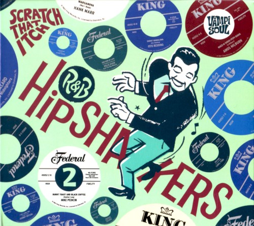 R&B Hipshakers, Volume 2: Scratch That Itch