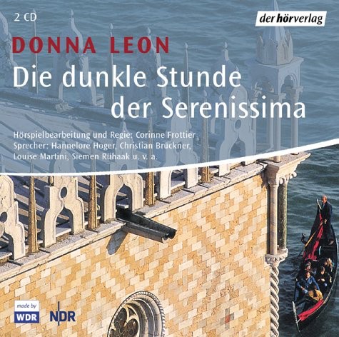 Die dunkle Stunde der Serenissima: Commissario Brunettis elfter Fall