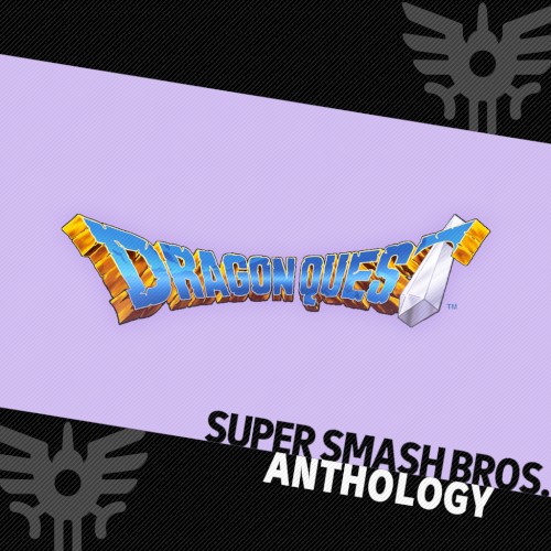 Super Smash Bros. Anthology Vol. 33 - Dragon Quest