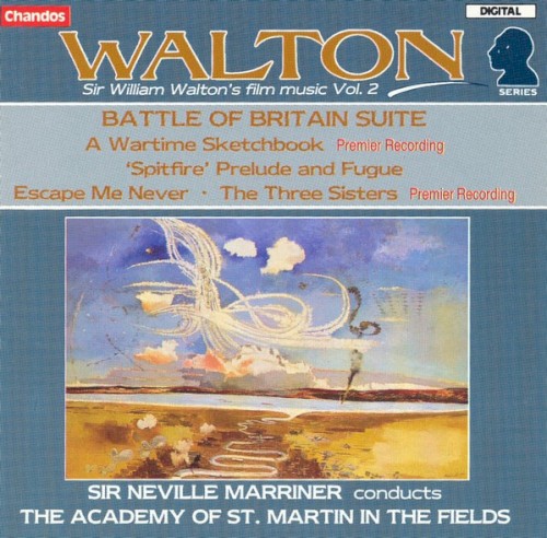 Film Music, Volume 2: Battle of Britain Suite / A Wartime Sketchbook / "Spitfire" Prelude and Fugue / Escape Me Never / The Three Sisters