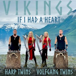 If I Had a Heart ("Vikings" Theme)
