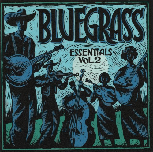Bluegrass Essentials Vol.2: True To Tradition