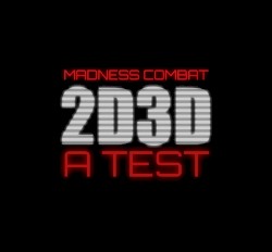 Madness: 2d/3d Test Soundtrack