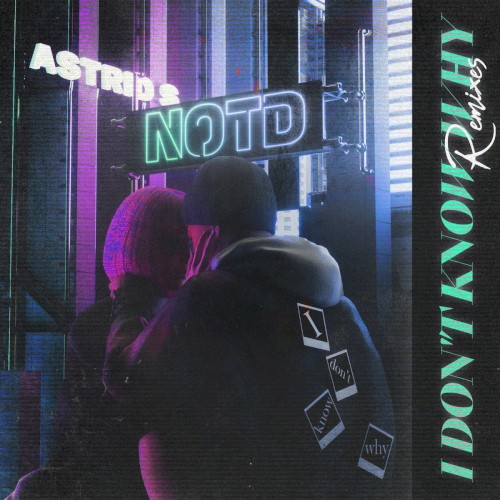 I Don’t Know Why (remixes)
