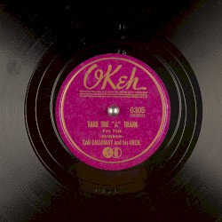 Take the “A” Train / Chattanooga Choo Choo