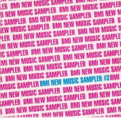 BMI New Music Sampler #3