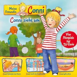 Conni zieht um / Conni bekommt eine Katze / Conni macht das Seepferdchen / Conni geht zelten