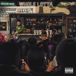 Whole Lotta