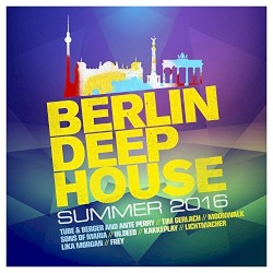 Berlin Deep House Summer 2016