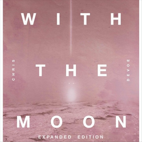With the Moon (Expanded Edition)
