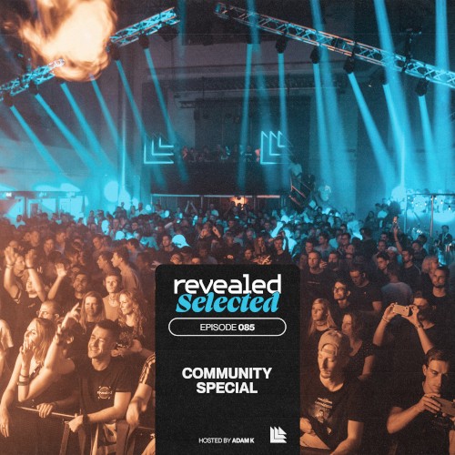 Revealed Selected 085 (Community Special)